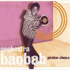 Pirate's Choice (Remastered) mp3 Album by Orchestra Baobab