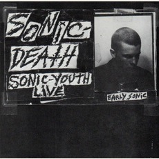 Sonic Death: Sonic Youth Live mp3 Live by Sonic Youth