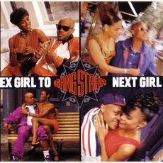 Ex Girl To Next Girl mp3 Single by Gang Starr