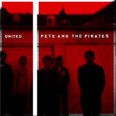 United mp3 Single by Pete & The Pirates