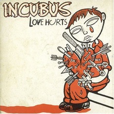 Love Hurts mp3 Single by Incubus