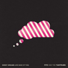 Sweet Dreams (Are Made Of These) mp3 Single by Fitz And The Tantrums