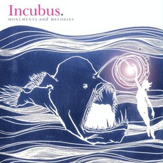 Monuments And Melodies mp3 Artist Compilation by Incubus