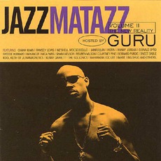 Jazzmatazz, Volume 2: The New Reality mp3 Album by Guru