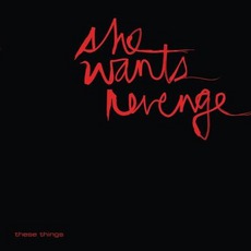 These Things mp3 Album by She Wants Revenge