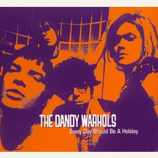 Every Day Should Be A Holiday mp3 Single by The Dandy Warhols