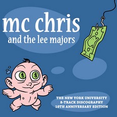 The New York University 8-Track Discography 10Th Anniversary Edition mp3 Artist Compilation by Mc Chris And The Lee Majors