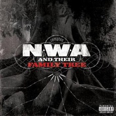 N.W.A And Their Family Tree mp3 Compilation by Various Artists