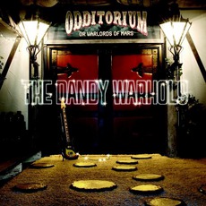 Odditorium Or Warlords Of Mars mp3 Album by The Dandy Warhols