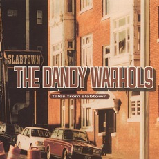 Tales From Slabtown mp3 Album by The Dandy Warhols