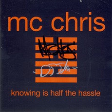 Knowing Is Half The Hassle mp3 Album by Mc Chris