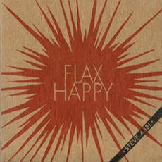 Flax Happy mp3 Album by Steve Abel & The Chrysalids
