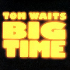 Big Time mp3 Live by Tom Waits