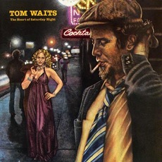 The Heart Of Saturday Night mp3 Album by Tom Waits