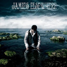 They Said A Storm Was Coming mp3 Album by Jamie's Elsewhere