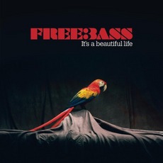 It's A Beautiful Life mp3 Album by Freebass