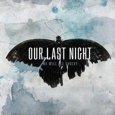 We Will All Evolve mp3 Album by Our Last Night