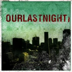 Building Cities From Scratch mp3 Album by Our Last Night