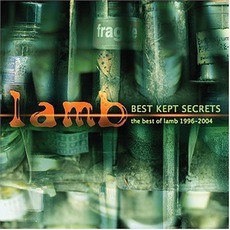 Best Kept Secrets: The Best Of Lamb 1996-2004 mp3 Artist Compilation by Lamb