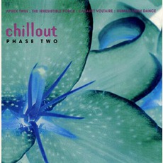 Chillout: Phase Two mp3 Compilation by Various Artists