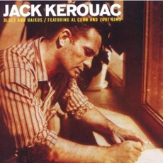 Blues And Haikus (Remastered) mp3 Album by Jack Kerouac