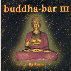 Buddha-Bar III mp3 Compilation by Various Artists