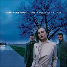 The Magnificent Tree mp3 Album by Hooverphonic