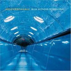 Blue Wonder Power Milk mp3 Album by Hooverphonic