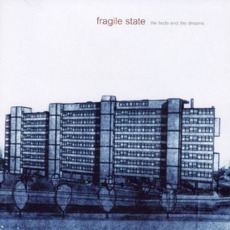 The Facts And The Dreams mp3 Album by Fragile State