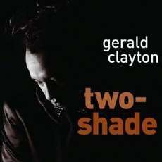 Two-Shade mp3 Album by Gerald Clayton