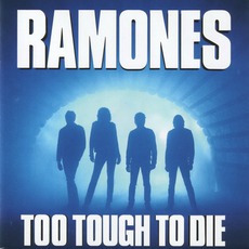 Too Tough To Die mp3 Album by Ramones