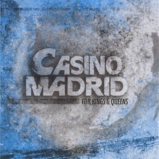 For Kings & Queens mp3 Album by Casino Madrid