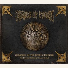 Godspeed On The Devil's Thunder: The Life And Crimes Of Gilles De Rais (Limited Edition) mp3 Album by Cradle Of Filth