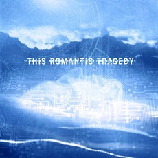 Trust In Fear mp3 Album by This Romantic Tragedy