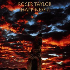 Happiness? mp3 Album by Roger Taylor