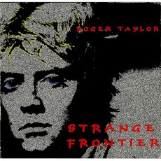 Strange Frontier mp3 Album by Roger Taylor
