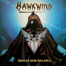 Choose Your Masques mp3 Album by Hawkwind