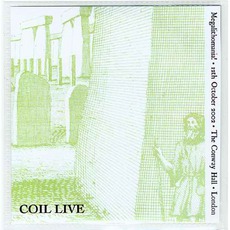 Megalithomania! mp3 Live by Coil