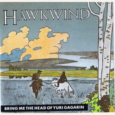 Bring Me The Head Of Yuri Gagarin mp3 Live by Hawkwind