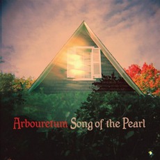 Song Of The Pearl mp3 Album by Arbouretum