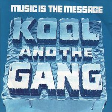 Music Is The Message (Re-Issue) mp3 Album by Kool & The Gang