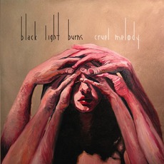 Cruel Melody mp3 Album by Black Light Burns