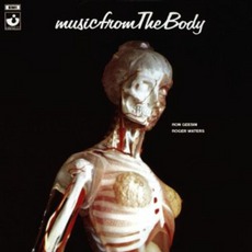 Music From The Body mp3 Soundtrack by Ron Geesin & Roger Waters