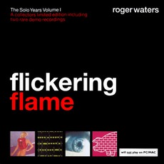 Flickering Flame: The Solo Years, Volume I mp3 Artist Compilation by Roger Waters
