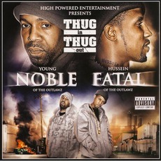 Thug In Thug Out mp3 Album by Young Noble & Hussein Fatal