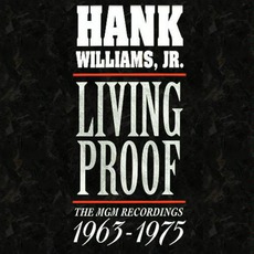 Living Proof: The Mgm Recordings 1963-1975 mp3 Artist Compilation by Hank Williams, Jr.