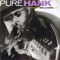 Pure Hank mp3 Album by Hank Williams, Jr.