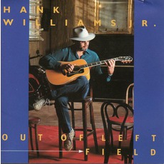 Out Of Left Field mp3 Album by Hank Williams, Jr.