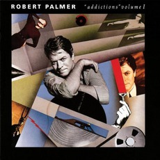 Addictions, Volume 1 mp3 Artist Compilation by Robert Palmer