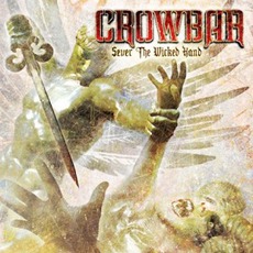 Sever The Wicked Hand mp3 Album by Crowbar